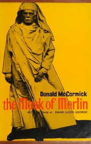 Cover of: The Mask of Merlin - A Critical Study of David Lloyd George
