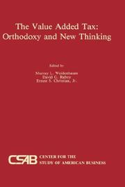 Cover of: The Value-added tax: orthodoxy and new thinking