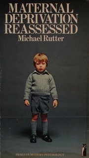 Cover of: Maternal Deprivation Reassessed