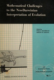 Cover of: Mathematical challenges to the neo-Darwinian interpretation of evolution. by Wistar Institute of Anatomy and Biology