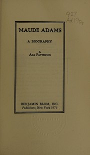 Maude Adams; a biography