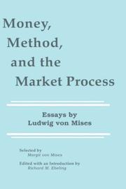 Money, Method, and the Market Process by Ludwig von Mises