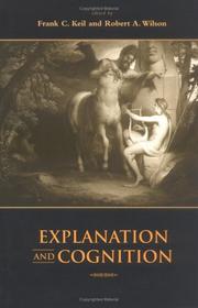 Cover of: Explanation and cognition by edited by Frank C. Keil and Robert A. Wilson.