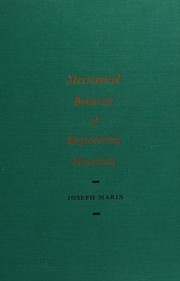 Cover of: Mechanical behavior of engineering materials by Joseph Marin, Joseph Marin