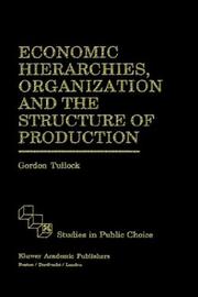 Cover of: Economic hierarchies, organization, and the structure of production