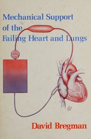 Cover of: Mechanical support of the failing heart and lungs by David Bregman