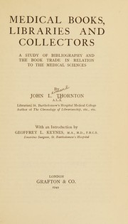 Cover of: Medical books, libraries, and collectors: a study of bibliography and the book trade in relation to the medical sciences