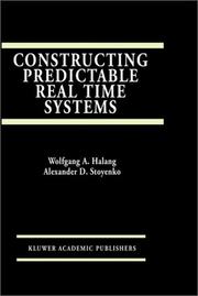 Cover of: Constructing predictable real time systems