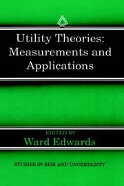 Cover of: Utility Theories: Measurements and Applications (Studies in Risk and Uncertainty)