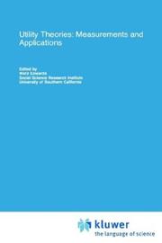 Cover of: Utility theories: measurements and applications