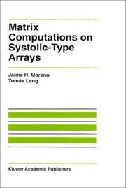 Matrix computations on systolic-type arrays by Jaime H. Moreno
