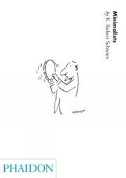 Cover of: Minimalists by K. Robert Schwartz, K. Robert Schwartz