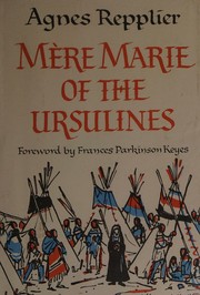 Cover of: Mere Marie of the Ursulines