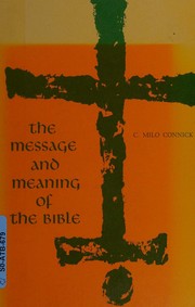 Cover of: The message and meaning of the Bible