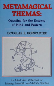 Cover of: Metamagical themas: questing for the essence of mind and pattern