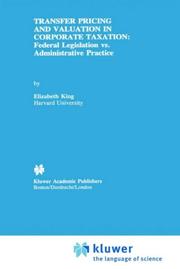 Cover of: Transfer Pricing and Valuation in Corporate Taxation | Elizabeth King