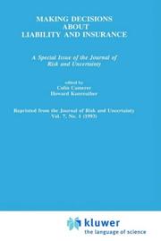 Cover of: Making decisions about liability and insurance: a special issue of the Journal of risk and uncertainty