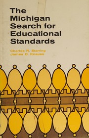 Cover of: The Michigan search for educational standards by Charles R. Starring, Charles R. Starring