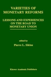 Cover of: Varieties of monetary reforms: lessons and experiences on the road to monetary union