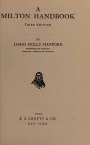 Cover of: A Milton handbook by James Holly Hanford, James Holly Hanford