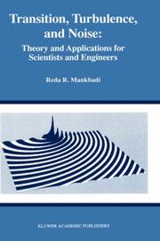 Cover of: Transition, turbulence, and noise: theory and applications for scientists and engineers