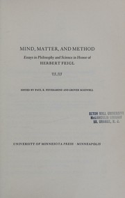 Cover of: Mind, matter, and method by Paul K. Feyerabend, Grover Maxwell, Herbert Feigl, Paul K. Feyerabend