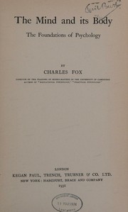 Cover of: The mind and its body: the foundations of psychology