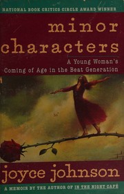 Cover of: Minor characters: a young woman's coming of age in the beat generation.