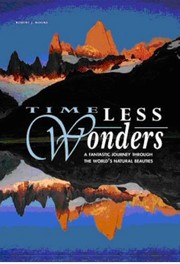 Cover of: Timeless Wonders: A Fantastic Journey Through the World's Natural Beauties
