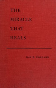 Cover of: The miracle that heals