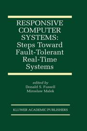 Cover of: Responsive computer systems: steps toward fault-tolerant real-time systems