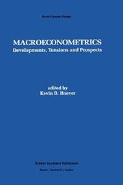 Cover of: Macroeconometrics: developments, tensions, and prospects