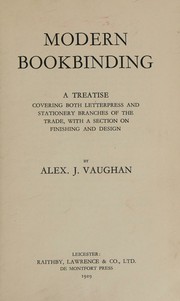 Cover of: Modern bookbinding by Alex J. Vaughan, Alex J. Vaughan