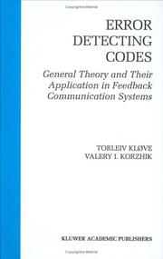 Cover of: Error Detecting Codes: General Theory and their Application in Feedback Communication Systems (The Springer International Series in Engineering and Computer Science)