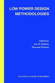 Cover of: Low power design methodologies by Jan M. Rabaey, Massoud Pedram