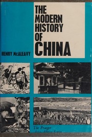 Cover of The modern history of China by henry mcaleavy