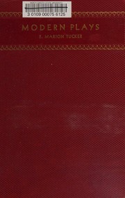 Cover of: Modern plays by Samuel Marion Tucker, Samuel Marion Tucker