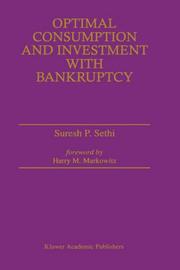 Cover of: Optimal consumption and investment with bankruptcy by Suresh P. Sethi