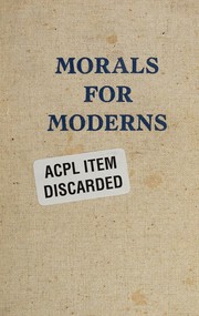 Front cover of Morals for moderns by Ralph A. Habas