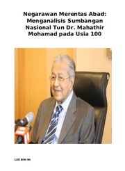 Cover of: Negarawan Merentas Abad: Menganalisis Sumbangan Nasional Tun Dr. Mahathir Mohamad pada Usia 100
