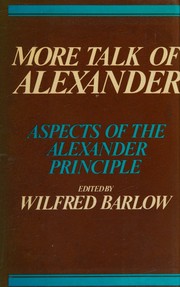 Cover of: More Talk of Alexander: Aspects of the Alexander Principle