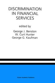 Cover of: Discrimination in financial services by edited by George J. Benston, W. Curt Hunter, George G. Kaufman.