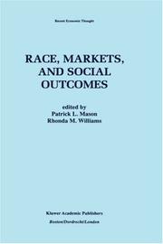 Cover of: Race, markets, and social outcomes