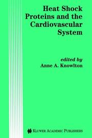 Heat shock proteins and the cardiovascular system by A. A. Knowlton