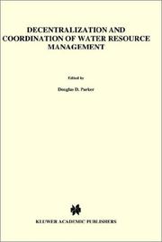 Cover of: Decentralization and coordination of water resource management