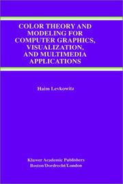 Cover of: Color theory and modeling for computer graphics, visualization, and multimedia applications