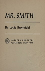 Cover of: Mr. Smith / by Louis Bromfield