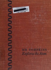 Cover of: Mr Tompkins Explores The Atom