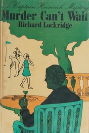 Cover of: Murder Can't Wait - A Captain Heimrich Mystery
