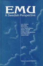 Cover of: EMU - A Swedish Perspective by Lars Calmfors, Harry Flam, Nils Gottfries, Janne Haaland Matlary, Magnus Jerneck, Rutger Lindahl, Christina Nordh Berntsson, Ewa Rabinowitz, A. Vredin